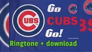 Go cubs go ringtone   download