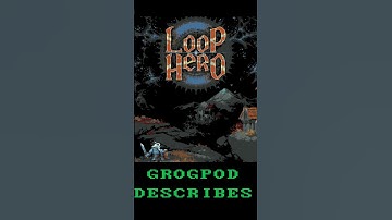 [CLIP] How would you describe Loop Hero?