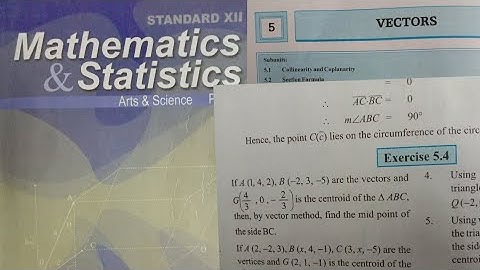 Vector - Exercise=5.4,12th Maths1,question 1to 9 and 12,HSC ,state board