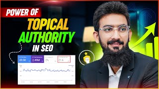 Why Topical Authority is important in SEO 2025