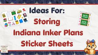 Ideas For Storing Indiana Inker Plans Sticker Sheets