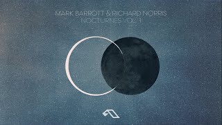 Download Lagu Mark Barrott \u0026 Richard Norris - Nocturnes Vol. 1 (Continuous Mix) MP3