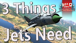 Three Things War Thunder NEEDS to Fix for Rank 7 Jets to Work