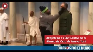 Abofeteó a Fidel Castro en el en el Museo de Cera de Nueva York screenshot 5