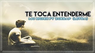 💔 Te toca entenderme 😟 (Rap Romantico 2020) Mc Richix Ft Zckrap + [LETRA] chords