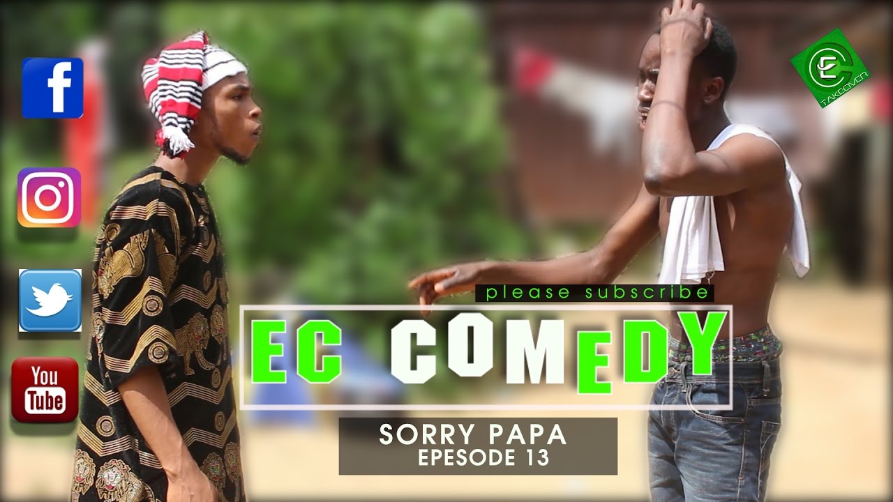 SORRY PAPA (Ec comedy series) (Episode13) YouTube