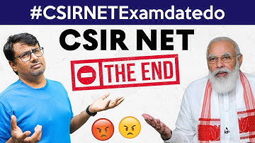 THE END - CSIR NET Exam | #CSIRNETExamdatedo 😡