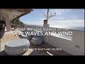 5 minutes sight and sounds of the sea, waves , and wind