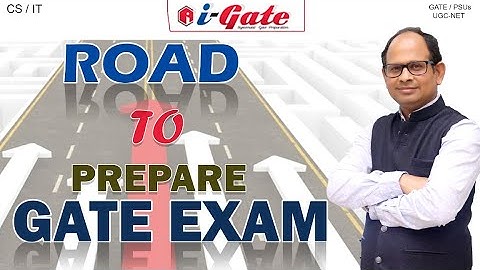 GATE 2023 - 2024 | ROAD MAP | GATE EXAM PREPARATION PLAN | Siddharth Sir | iGate Bhilai