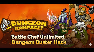 Battle Chef Unlimited Dungeon Buster Tutorial | Dungeon Rampage (Cheat Engine Guide 2025)