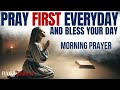 Say this prayer have faith when you pray and god will act  powerful prayer to start your day