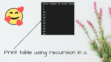 Print table of any number using recursion || Recursion