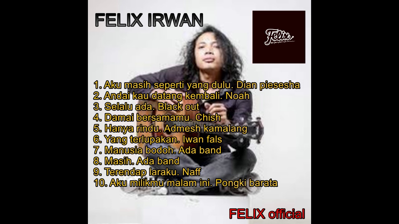 FELIX IRWAN full album pilihan 2020 ( TOP 10 music cover felix official