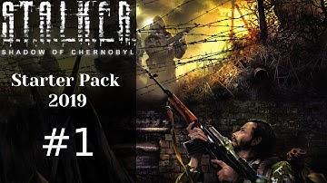 Stalker Shadow of Chernobyl STARTER PACK 2019 MOD - Episode 1 | Rescuing Nimble