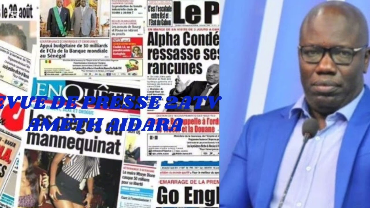 REVUE DE PRESSE 2A TV AVEC AMETH AIDARA