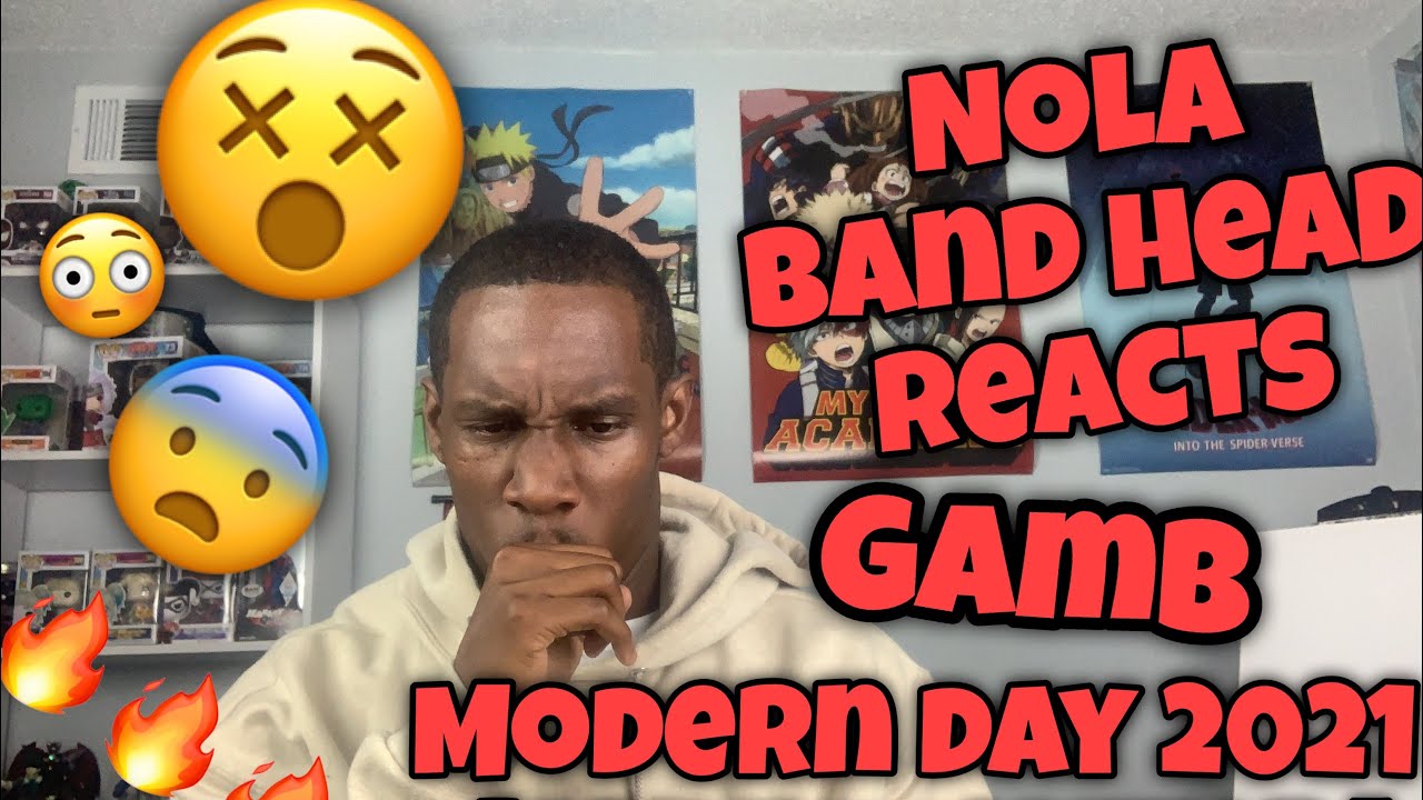 NOLA Bandhead Reacts (GAMB Modern Day 2021 “ATL H#* Edition”