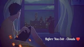 Before You Exit - Clouds ( Official Lyrics & Audio )
