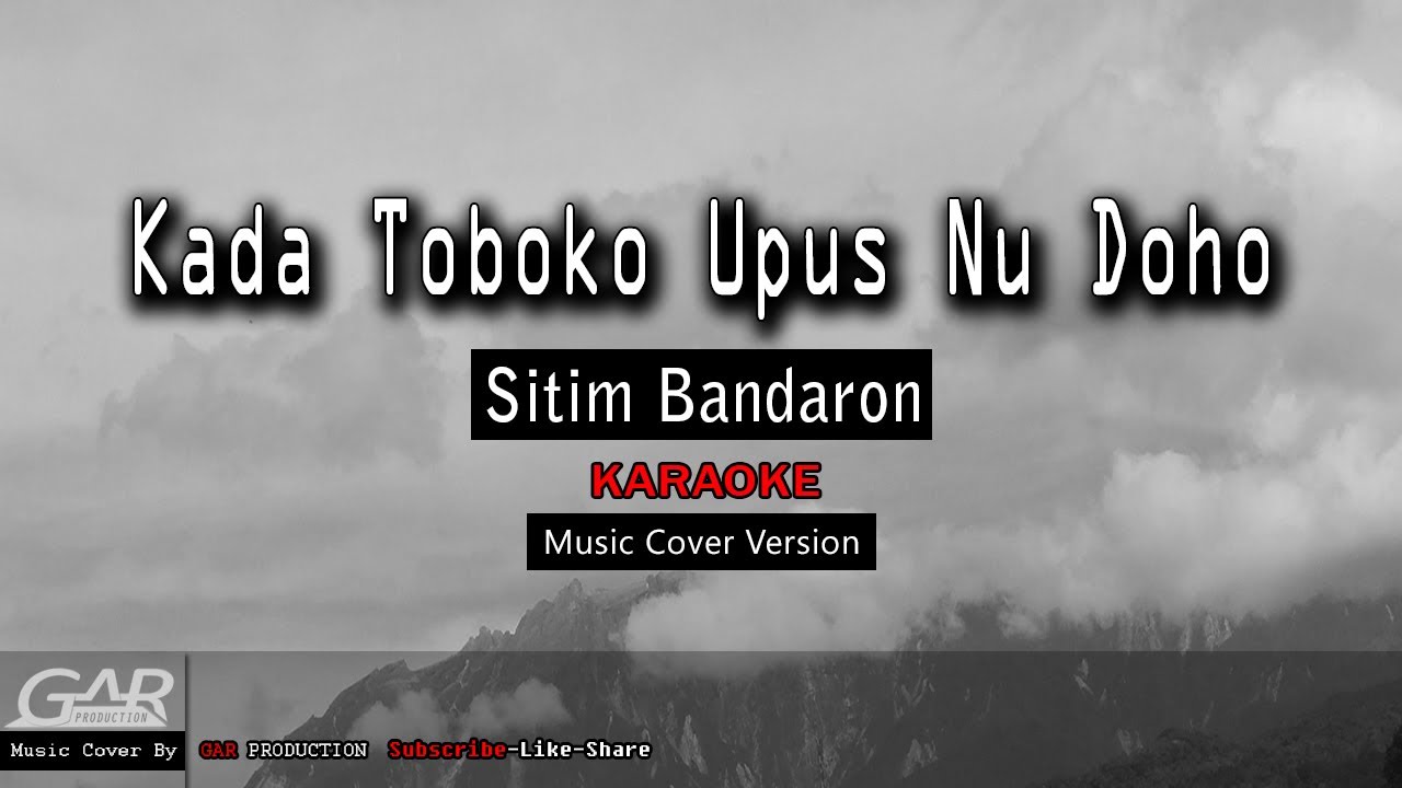 Kada Toboko Upus Nu Doho - Sitim Bandaron KARAOKE