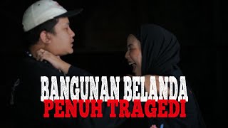 MISTERI BANGUNAN RUMAH BELANDA TERBENGKALAI #Jurnalrisa