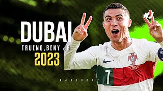 Cristiano Ronaldo ● DUBAI | Trueno, Beny Jr ᴴᴰ