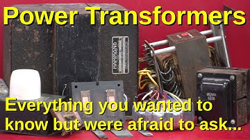 How Power Transformers REALLY Work