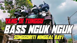 DJ TRAP BASS NYEDOT TERBARU SONGGORITI