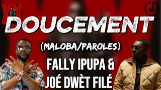 Fally Ipupa X Joé Dwèt Filé - Doucement  [Maloba/Paroles] | Maloba ya Kongo
