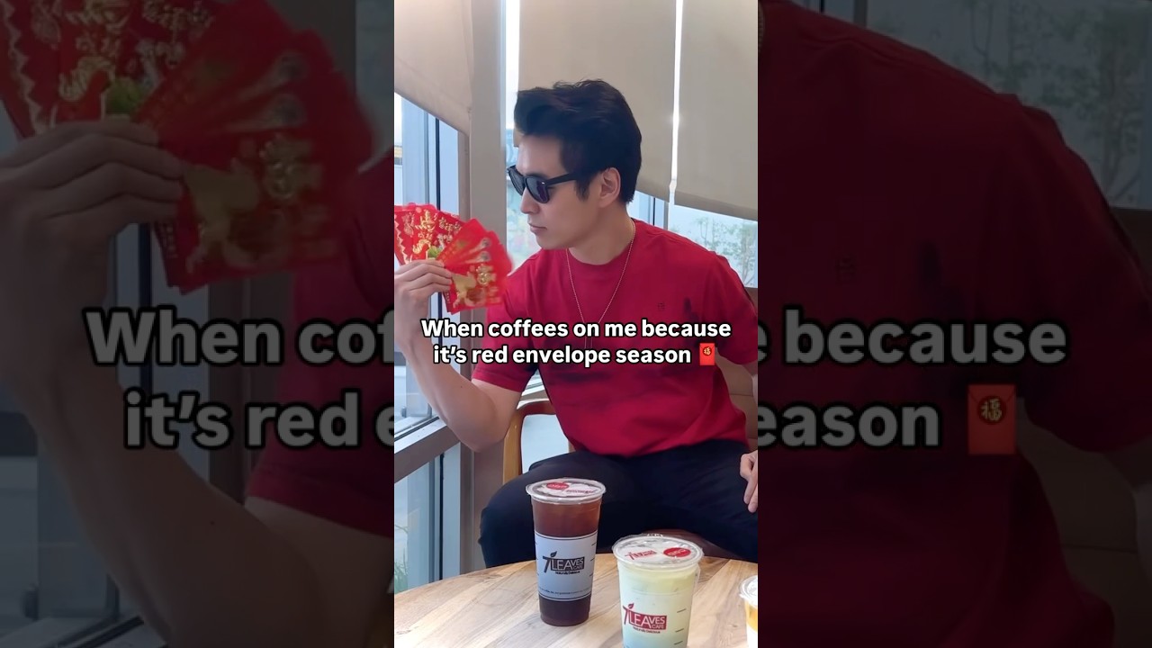When coffees on me because it’s red envelope season 🧧 
