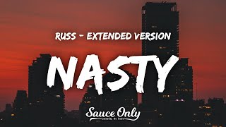 Russ - NASTY (Extended Version) (Lyrics)  [1 Hour Version]