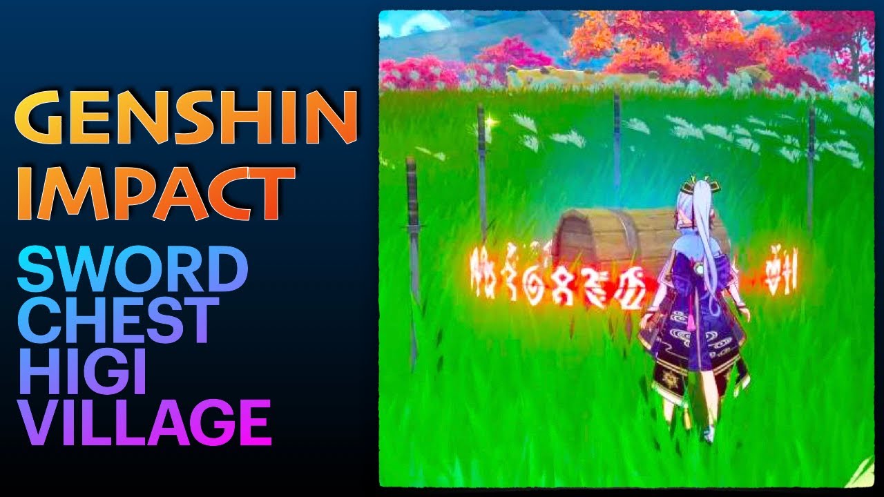 Locked chest surrounded by swords in Higi Village Genshin Impact