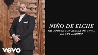 Video thumbnail of "Niño de Elche - Pasodoble Con Rumba Original de Guy Debord (Audio)"