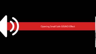Opening Small Safe SOUND Effect