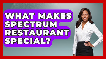 What Makes Spectrum Restaurant Special? - Exploring The Benelux