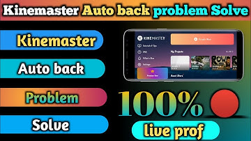 How To Solve Kinemaster Auto back problem||Kinemaster Auto bach problem solve karen #abhishekSuneriy