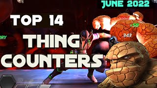 MCOC Top 14 Thing Counters || Marvel Contest of Champions || June 2022 Best Counters