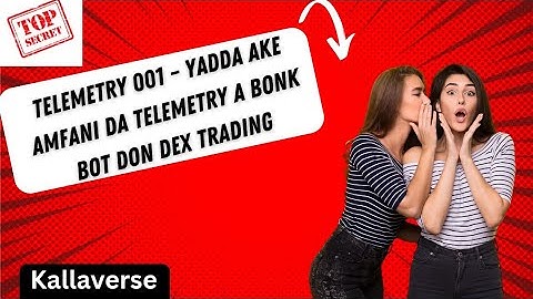 TELEMETRY 001 – Yadda Ake Amfani da Telemetry a Bonk Bot don DEX Trading