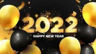 تهنئة السنة الجديدة🎉🥳سنة سعيدة 2022 و كل عام و أنتم بخير 🎉🥳HAPPY NEW YEAR