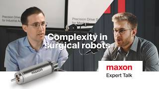 The Hidden Complexity of Surgical Robotics | Expert Talk #1