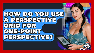 How Do You Use A Perspective Grid For One-point Perspective? - The Virtual Art Desk