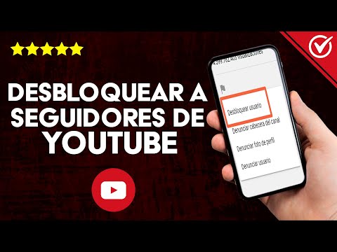 Cómo Desbloquear a Seguidores de YouTube - Segundas Oportunidades a Subscritores