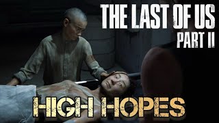 HIGH HOPES | THE LAST OF US PART 2