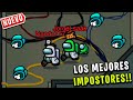 LOS MEJORES IMPOSTORES del AMONG US / Nadie nos descubre!! - JorgeIsaac115