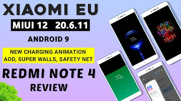 MIUI 12 Xiaomi EU 20.6.11 Rom For Redmi Note 4 | New Charging Animation, AOD, Super Walls, GCAM