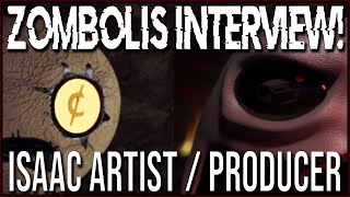 ZOMBOLIS INTERVIEW! Isaac, Game Development & More!