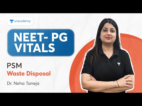 NEET PG 2024 | PSM : Waste Disposal| Dr. Neha Taneja
