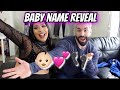 OUR BABY&#39;S NAME REVEAL!!! + NEW DUE DATE