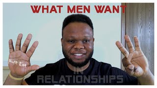 8 THINGS MEN WANT IN RELATIONSHIP AND MARRIAGE | Things men wish women knew.