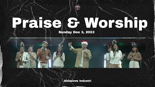 Praise & Worship - Minggu, 3 Desember 2023