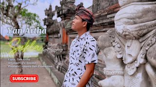 Yan Artha - Sukla (Suksma Lan Astungkara)