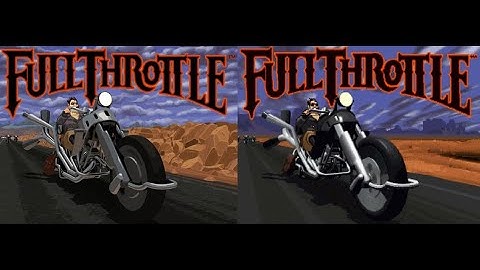 Full Throttle—Remastered and Original intro sequence (first 12 minutes)
